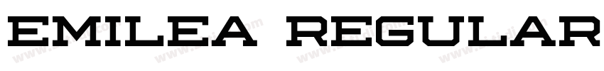 Emilea Regular字体转换 Emilea Regular字体转换